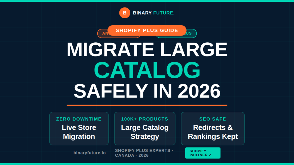 How to Safely Migrate a Large Catalog to Shopify Plus in 2026